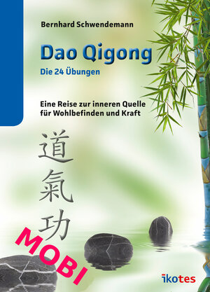 Buchcover Dao Qigong | Bernhard Schwendemann | EAN 9783941626249 | ISBN 3-941626-24-8 | ISBN 978-3-941626-24-9