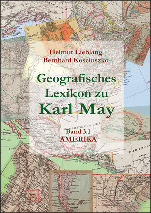 Buchcover Geografisches Lexikon zu Karl May | Helmut Lieblang | EAN 9783941629271 | ISBN 3-941629-27-1 | ISBN 978-3-941629-27-1
