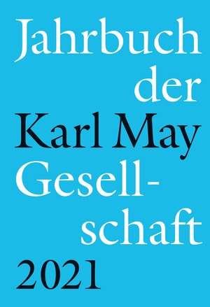 Buchcover Jahrbuch der Karl-May-Gesellschaft 2021  | EAN 9783941629295 | ISBN 3-941629-29-8 | ISBN 978-3-941629-29-5