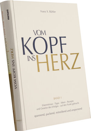 Buchcover Doppelbuch Vom Kopf ins Herz / Heute, hier, jetzt | Franz X. Bühler | EAN 9783941633667 | ISBN 3-941633-66-X | ISBN 978-3-941633-66-7