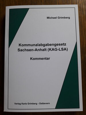 Buchcover Kommunalabgabengesetz Sachsen-Anhalt (KAG-LSA) | Michael Grimberg | EAN 9783941636279 | ISBN 3-941636-27-8 | ISBN 978-3-941636-27-9