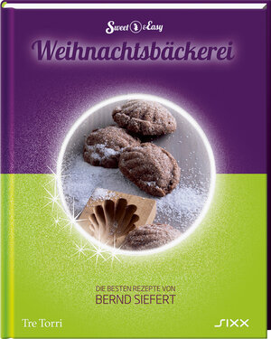 Buchcover Sweet & Easy - Weihnachtsbäckerei | Bernd Siefert | EAN 9783941641860 | ISBN 3-941641-86-7 | ISBN 978-3-941641-86-0