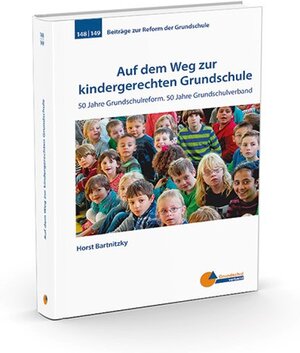 Buchcover Auf dem Weg zur kindergerechten Grundschule | Horst Bartnitzky | EAN 9783941649262 | ISBN 3-941649-26-4 | ISBN 978-3-941649-26-2