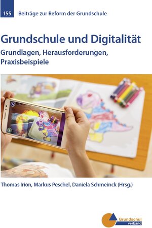 Buchcover Grundschule und Digitalität  | EAN 9783941649347 | ISBN 3-941649-34-5 | ISBN 978-3-941649-34-7