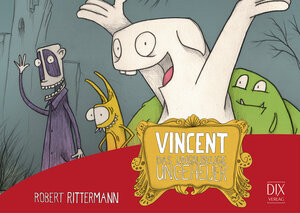 Buchcover Vincent. Das ungruselige Ungeheuer | Robert Rittermann | EAN 9783941651135 | ISBN 3-941651-13-7 | ISBN 978-3-941651-13-5