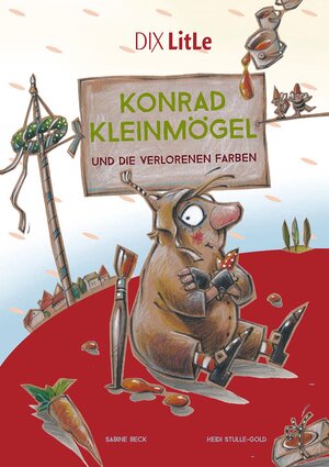 Buchcover Konrad Kleinmögel und die verlorenen Farben | Sabine Beck | EAN 9783941651142 | ISBN 3-941651-14-5 | ISBN 978-3-941651-14-2