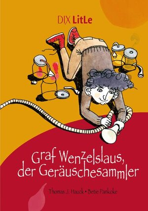 Buchcover Graf Wenzelslaus, der Geräuschesammler | Thomas J. Hauck | EAN 9783941651463 | ISBN 3-941651-46-3 | ISBN 978-3-941651-46-3