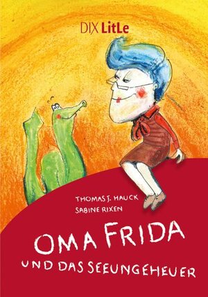 Buchcover Oma Frida und das Seeungeheuer | Thomas J. Hauck | EAN 9783941651470 | ISBN 3-941651-47-1 | ISBN 978-3-941651-47-0