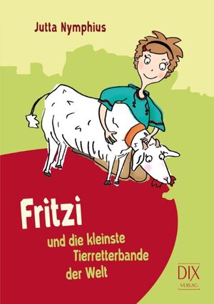 Buchcover Fritzi und die kleinste Tierretterbande der Welt | Jutta Nymphius | EAN 9783941651647 | ISBN 3-941651-64-1 | ISBN 978-3-941651-64-7