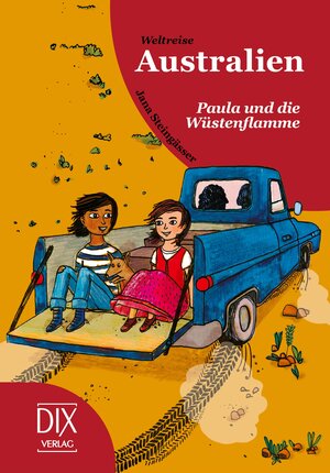 Buchcover Weltreise Australien: Paula und die Wüstenflamme | Jana Steingäßer | EAN 9783941651784 | ISBN 3-941651-78-1 | ISBN 978-3-941651-78-4