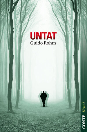 Buchcover Untat | Guido Rohm | EAN 9783941657786 | ISBN 3-941657-78-X | ISBN 978-3-941657-78-6