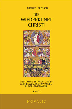 Buchcover Die Wiederkunft Christi II | Michael Frensch | EAN 9783941664197 | ISBN 3-941664-19-0 | ISBN 978-3-941664-19-7