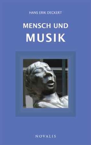 Buchcover Mensch und Musik | Hans Erik Deckert | EAN 9783941664487 | ISBN 3-941664-48-4 | ISBN 978-3-941664-48-7