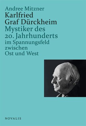 Buchcover Karlfried Graf Dürckheim | Andree Mitzner | EAN 9783941664562 | ISBN 3-941664-56-5 | ISBN 978-3-941664-56-2