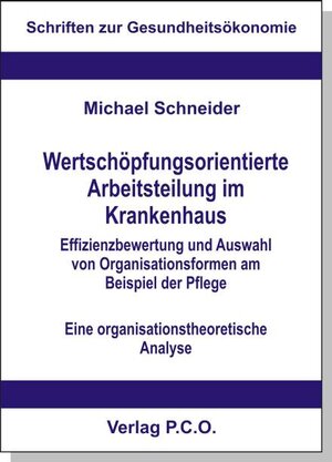 Buchcover Wertschöpfungsorientierte Arbeitsteilung im Krankenhaus | Michael Schneider | EAN 9783941678408 | ISBN 3-941678-40-X | ISBN 978-3-941678-40-8