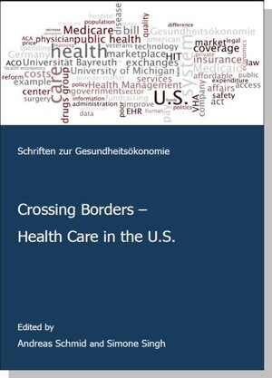 Buchcover Crossing Borders - Health Care in the U.S. | Andreas Schmid | EAN 9783941678446 | ISBN 3-941678-44-2 | ISBN 978-3-941678-44-6