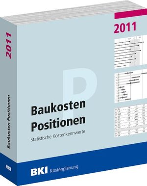 Buchcover Baukosten 2011 Positionen | BKI Baukosteninformationszentrum Deutscher Architektenkammern | EAN 9783941679276 | ISBN 3-941679-27-9 | ISBN 978-3-941679-27-6
