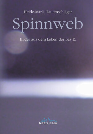 Buchcover Spinnweb | Heide-Marlis Lautenschläger | EAN 9783941681583 | ISBN 3-941681-58-3 | ISBN 978-3-941681-58-3