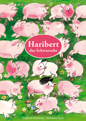Buchcover Haribert, das Schwarzohr | Siegfried Weinhold | EAN 9783941683082 | ISBN 3-941683-08-X | ISBN 978-3-941683-08-2