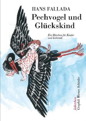Buchcover Pechvogel und Glückskind | Hans Fallada | EAN 9783941683303 | ISBN 3-941683-30-6 | ISBN 978-3-941683-30-3