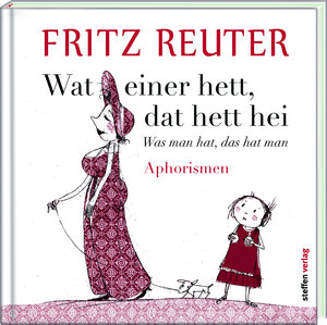 Buchcover Wat einer hett, dat hett hei - Was man hat, das hat man | Fritz Reuter | EAN 9783941683471 | ISBN 3-941683-47-0 | ISBN 978-3-941683-47-1