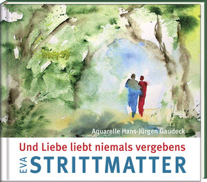 Buchcover Und Liebe liebt niemals vergebens | Eva Strittmatter | EAN 9783941683600 | ISBN 3-941683-60-8 | ISBN 978-3-941683-60-0