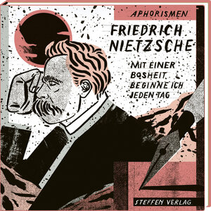 Buchcover Mit einer Bosheit beginne ich jeden Tag | Friedrich Nietzsche | EAN 9783941683846 | ISBN 3-941683-84-5 | ISBN 978-3-941683-84-6
