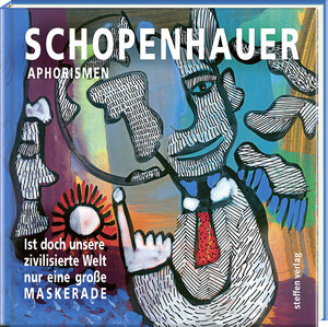 Buchcover Ist doch unsere zivilisierte Welt nur eine große Maskerade | Arthur Schopenhauer | EAN 9783941683853 | ISBN 3-941683-85-3 | ISBN 978-3-941683-85-3