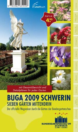 Buchcover BUGA 2009 Schwerin - Sieben Gärten mittendrin  | EAN 9783941689008 | ISBN 3-941689-00-2 | ISBN 978-3-941689-00-8