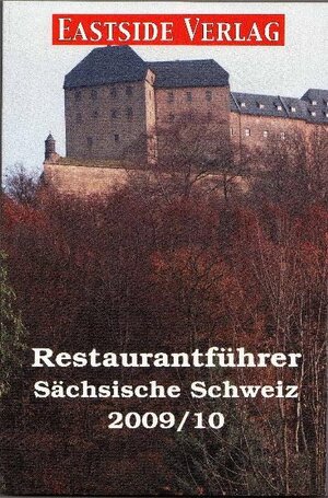Buchcover Restaurantführer Sächsische Schweiz 2009/10 | Christian Teider | EAN 9783941692008 | ISBN 3-941692-00-3 | ISBN 978-3-941692-00-8