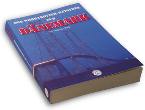 Buchcover Der Worktrotter-Ratgeber für Dänemark | Dagmar Fink | EAN 9783941696013 | ISBN 3-941696-01-7 | ISBN 978-3-941696-01-3
