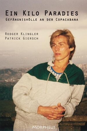 Buchcover Ein Kilo Paradies | Rodger Klingler | EAN 9783941698017 | ISBN 3-941698-01-X | ISBN 978-3-941698-01-7