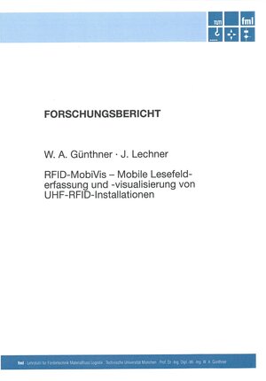 Buchcover RFID-MobiVis - Mobile Lesefelderfassung und -visualisierung von UHF-RFID-Installationen | Willibald Günthner | EAN 9783941702547 | ISBN 3-941702-54-8 | ISBN 978-3-941702-54-7