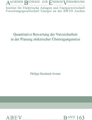 Buchcover Quantitative Bewertung der Netzsicherheit in der Planung elektrischer Übertragungsnetze | Philipp Bernhard Awater | EAN 9783941704510 | ISBN 3-941704-51-6 | ISBN 978-3-941704-51-0