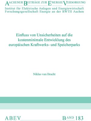 Buchcover Einfluss von Unsicherheiten auf die kostenminimale Entwicklung des europäischen Kraftwerks- und Speicherparks | Niklas van Bracht | EAN 9783941704756 | ISBN 3-941704-75-3 | ISBN 978-3-941704-75-6
