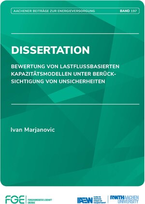 Buchcover Bewertung von Lastflussbasierten Kapazitätsmodellen unter Berücksichtigung von Unsicherheiten | Ivan Marjanovic | EAN 9783941704916 | ISBN 3-941704-91-5 | ISBN 978-3-941704-91-6