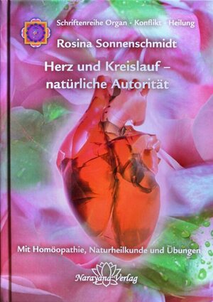 Buchcover Herz und Kreislauf - natürliche Autorität | Rosina Sonnenschmidt | EAN 9783941706064 | ISBN 3-941706-06-3 | ISBN 978-3-941706-06-4