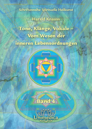 Buchcover Töne, Klänge, Vokale - Vom Wesen der inneren Lebensordnungen | Harald Knauss | EAN 9783941706255 | ISBN 3-941706-25-X | ISBN 978-3-941706-25-5