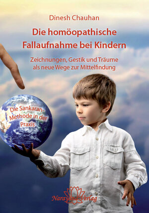 Buchcover Die homöopathische Fallaufnahme bei Kindern | Dinesh Chauhan | EAN 9783941706460 | ISBN 3-941706-46-2 | ISBN 978-3-941706-46-0