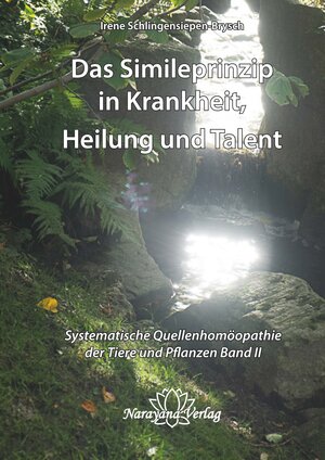 Buchcover Das Simileprinzip in Krankheit, Heilung und Talent | Irene Schlingensiepen-Brysch | EAN 9783941706699 | ISBN 3-941706-69-1 | ISBN 978-3-941706-69-9