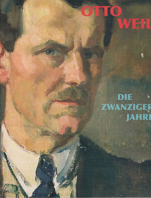 Buchcover Otto Weil: Die Zwanziger Jahre  | EAN 9783941715004 | ISBN 3-941715-00-3 | ISBN 978-3-941715-00-4