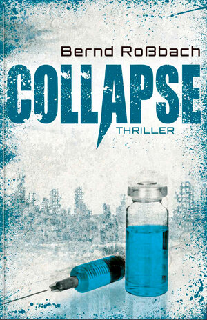 Buchcover Collapse | Bernd Roßbach | EAN 9783941717206 | ISBN 3-941717-20-0 | ISBN 978-3-941717-20-6