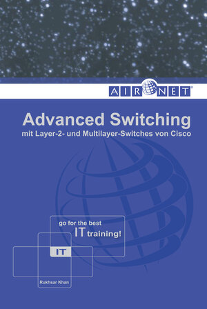 Buchcover Advanced Switching | Rukhsar Khan | EAN 9783941723023 | ISBN 3-941723-02-2 | ISBN 978-3-941723-02-3