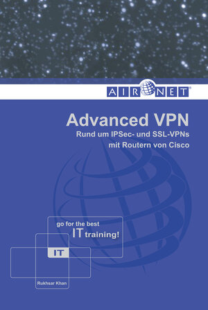 Buchcover Advanced VPN | Rukhsar Khan | EAN 9783941723221 | ISBN 3-941723-22-7 | ISBN 978-3-941723-22-1