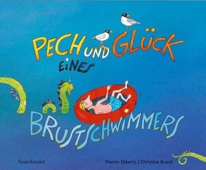 Buchcover Pech und Glück eines Brustschwimmers | Martin Ebbertz | EAN 9783941725171 | ISBN 3-941725-17-3 | ISBN 978-3-941725-17-1