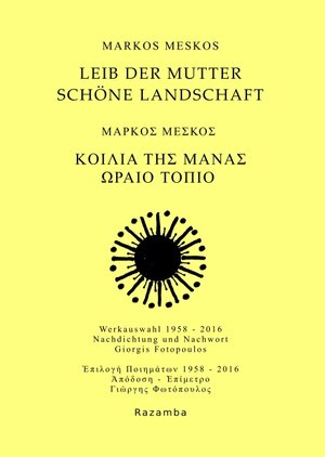 Buchcover Leib der Mutter Schöne Landschaft | Markos Meskos | EAN 9783941725478 | ISBN 3-941725-47-5 | ISBN 978-3-941725-47-8