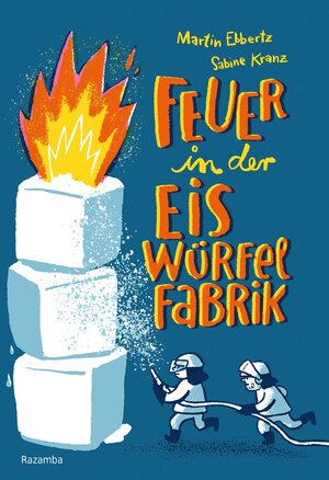 Buchcover Feuer in der Eiswürfelfabrik | Martin Ebbertz | EAN 9783941725669 | ISBN 3-941725-66-1 | ISBN 978-3-941725-66-9