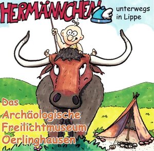 Buchcover Hermännchen - unterwegs in Lippe - Teil 4: Das Archäologische Freilichtmuseum Oerlinghausen | Mark Schäferjohann | EAN 9783941726437 | ISBN 3-941726-43-9 | ISBN 978-3-941726-43-7