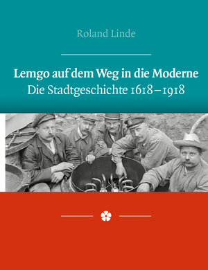 Buchcover Lemgo auf dem Weg in die Moderne | Roland Linde | EAN 9783941726741 | ISBN 3-941726-74-9 | ISBN 978-3-941726-74-1