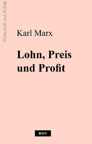 Buchcover Lohn, Preis und Profit | Karl Marx | EAN 9783941731011 | ISBN 3-941731-01-7 | ISBN 978-3-941731-01-1